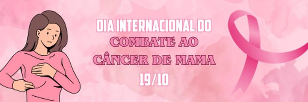 Dia Internacional do Combate ao Câncer de Mama